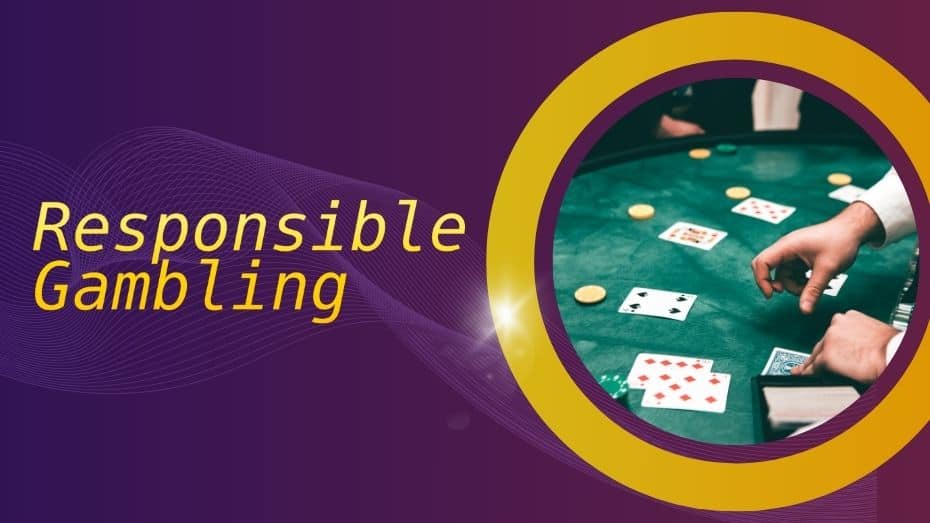 Responsible Gambling